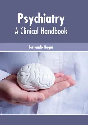 Psychiatrie: Ein klinisches Handbuch - Psychiatry: A Clinical Handbook
