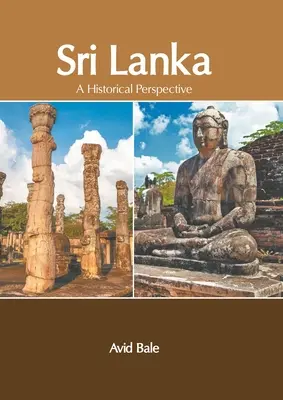 Sri Lanka: Eine historische Perspektive - Sri Lanka: A Historical Perspective
