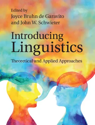 Einführung in die Linguistik: Theoretische und angewandte Ansätze - Introducing Linguistics: Theoretical and Applied Approaches