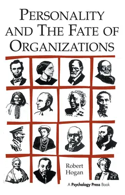 Persönlichkeit und das Schicksal von Organisationen - Personality and the Fate of Organizations