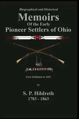 Memoiren der frühen Pioniersiedler von Ohio: C. Stephen Badgley - Memoirs of the Early Pioneer Settlers of Ohio: C. Stephen Badgley