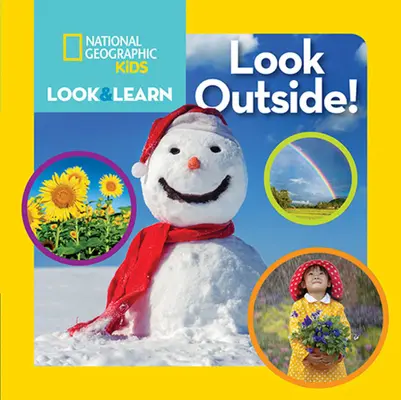 National Geographic Kids Sehen und Lernen: Schau nach draußen! - National Geographic Kids Look and Learn: Look Outside!