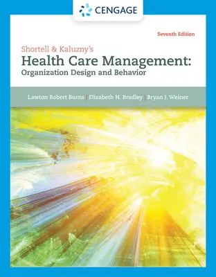 Shortell & Kaluzny's Management im Gesundheitswesen: Organisationsdesign und -Verhalten - Shortell & Kaluzny's Health Care Management: Organization Design and Behavior