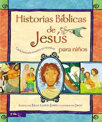 Historias Bblicas de Jess Para Nios: Cada Historia Susurra Su Nombre