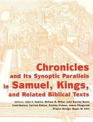 Die Chronik und ihre synoptischen Parallelen in Samuel, Könige und verwandten biblischen Texten - Chronicles and Its Synoptic Parallels in Samuel, Kings, and Related Biblical Texts