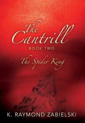 The Cantrill Buch Zwei: Der Spinnenkönig - The Cantrill Book Two: The Spider King
