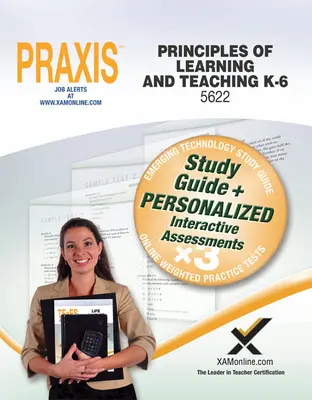 Praxis Principles of Learning and Teaching K-6 0622, 5622 Buch und Online - Praxis Principles of Learning and Teaching K-6 0622, 5622 Book and Online