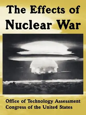 Die Auswirkungen eines Nuklearkrieges - The Effects of Nuclear War