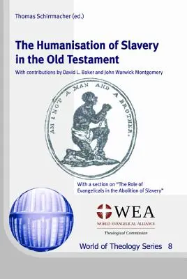 Die Humanisierung der Sklaverei im Alten Testament - The Humanisation of Slavery in the Old Testament