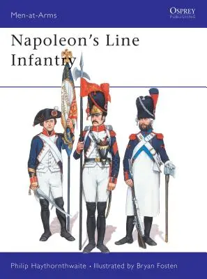 Napoleons Linieninfanterie - Napoleon's Line Infantry