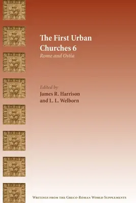 Die ersten städtischen Gemeinden 6: Rom und Ostia - The First Urban Churches 6: Rome and Ostia