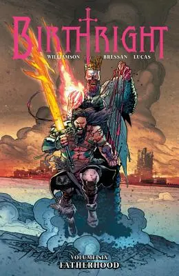 Birthright Band 6: Vaterschaft - Birthright Volume 6: Fatherhood