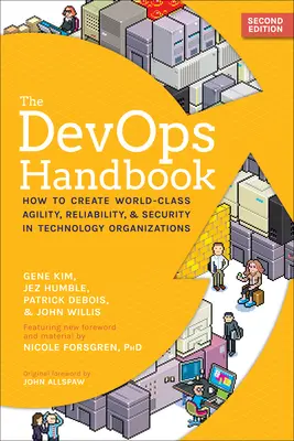Das Devops-Handbuch: Wie man Agilität, Zuverlässigkeit und Sicherheit in Technologieunternehmen der Spitzenklasse schafft - The Devops Handbook: How to Create World-Class Agility, Reliability, & Security in Technology Organizations