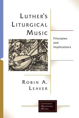 Luthers liturgische Musik - Luther's Liturgical Music