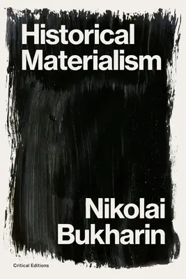 Historischer Materialismus: Ein System der Soziologie - Historical Materialism: A System of Sociology