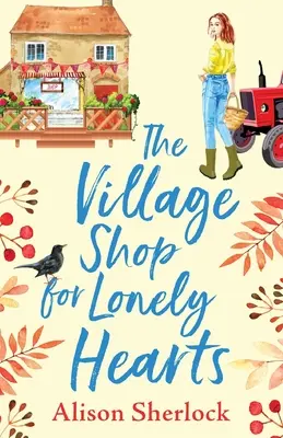 Der Dorfladen für einsame Herzen - The Village Shop for Lonely Hearts