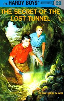 Hardy Boys 29: Das Geheimnis des verlorenen Tunnels - Hardy Boys 29: The Secret of the Lost Tunnel