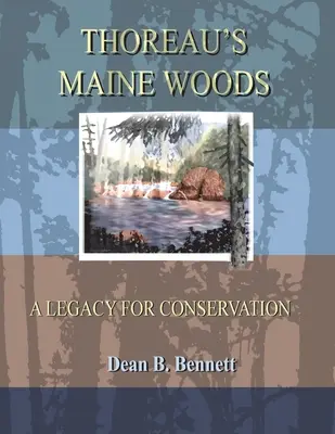 Thoreaus Wälder in Maine - Thoreau's Maine Woods