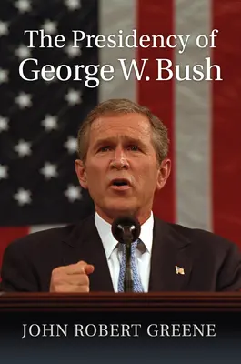 Die Präsidentschaft von George W. Bush - The Presidency of George W. Bush