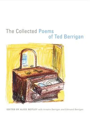 Die gesammelten Gedichte von Ted Berrigan - The Collected Poems of Ted Berrigan