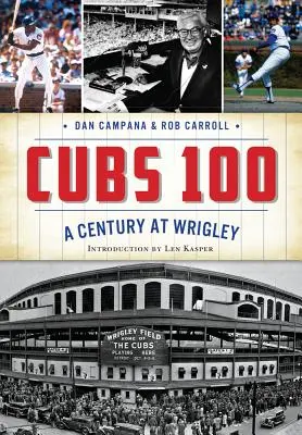 Cubs 100: Ein Jahrhundert in Wrigley - Cubs 100: A Century at Wrigley