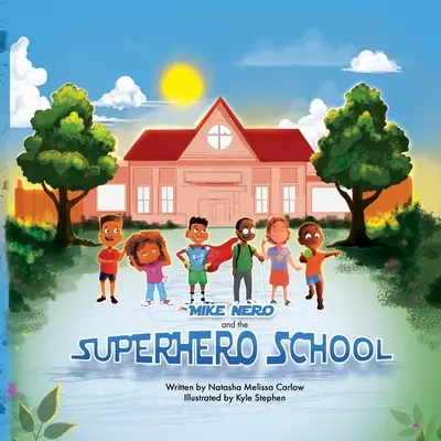 Mike Nero und die Superheldenschule - Mike Nero and the Superhero School