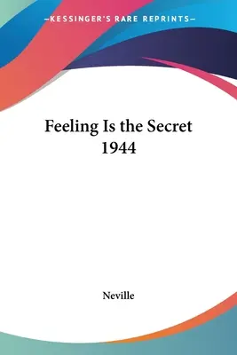 Fühlen ist das Geheimnis 1944 - Feeling Is the Secret 1944