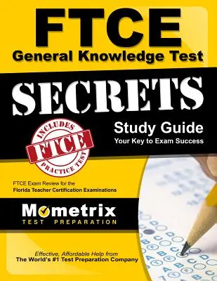 FTCE General Knowledge Test Secrets Study Guide: FTCE Exam Review für die Florida Teacher Certification Examinations - FTCE General Knowledge Test Secrets Study Guide: FTCE Exam Review for the Florida Teacher Certification Examinations