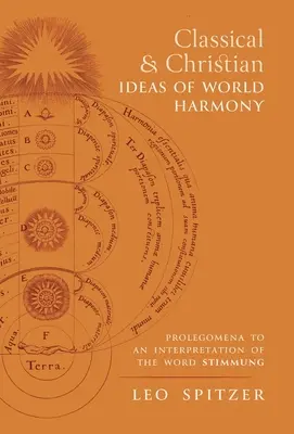 Klassische und christliche Ideen der Weltharmonie: Prolegomena zu einer Interpretation des Wortes Stimmung - Classical and Christian Ideas of World Harmony: Prolegomena to an Interpretation of the Word Stimmung