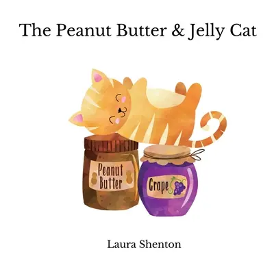 Die Erdnussbutter-Gelee-Katze - The Peanut Butter & Jelly Cat