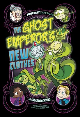 Des Geisterkaisers neue Kleider: Eine Graphic Novel - The Ghost Emperor's New Clothes: A Graphic Novel