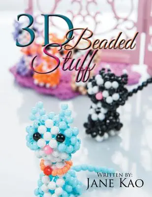 3D-Perlen-Sachen - 3D Beaded Stuff