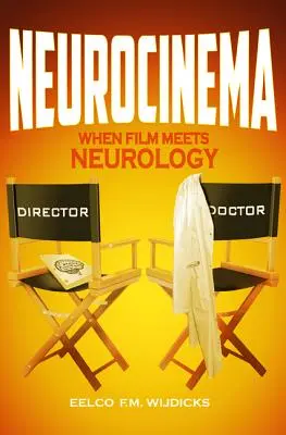 Neurocinema: Wenn Film auf Neurologie trifft - Neurocinema: When Film Meets Neurology