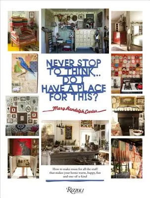 Niemals aufhören zu denken... Habe ich einen Platz für das hier? - Never Stop to Think... Do I Have a Place for This