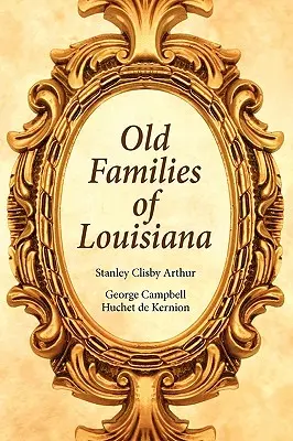 Alte Familien in Louisiana - Old Families of Louisiana