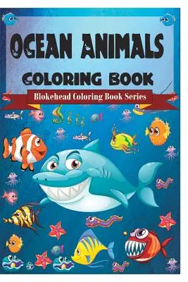 Ocean Animals Malbuch - Ocean Animals Coloring Book