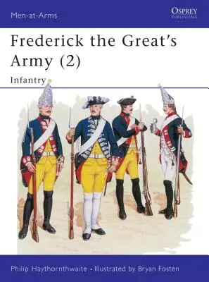 Die Armee Friedrichs des Großen (2): Infanterie - Frederick the Great's Army (2): Infantry