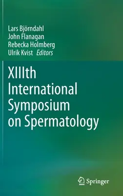 XIII. Internationales Symposium über Spermatologie - XIIIth International Symposium on Spermatology