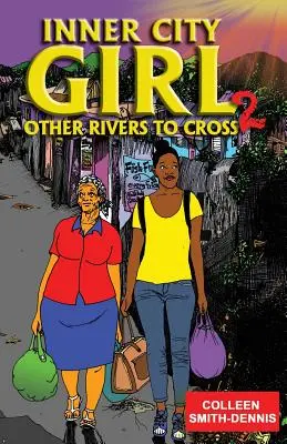 Inner City Girl 2: Andere Flüsse zu überqueren - Inner City Girl 2: Other Rivers to Cross