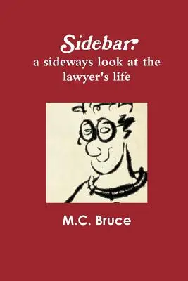 Sidebar: Ein Seitenblick auf das Leben eines Anwalts - Sidebar: A Sideways Look at the Lawyer's Life