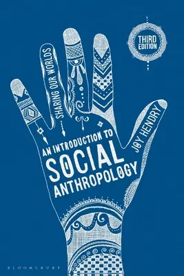 Einführung in die Sozialanthropologie - Sharing Our Worlds - Introduction to Social Anthropology - Sharing Our Worlds