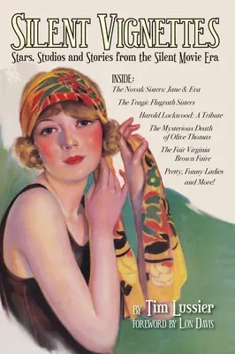 Stumme Vignetten (Gebundene Ausgabe): Stars, Studios und Geschichten aus der Ära des Stummfilms - Silent Vignettes (hardback): Stars, Studios and Stories from the Silent Movie Era