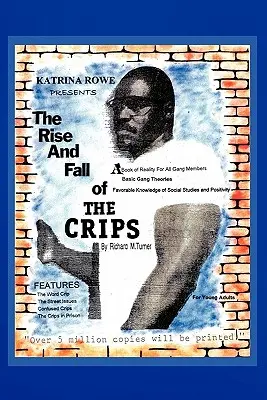 Der Aufstieg und Fall der Crips - The Rise And Fall Of The Crips