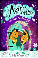 Azizas geheime Feentür und das Geheimnis der Eiskatze - Aziza's Secret Fairy Door and the Ice Cat Mystery