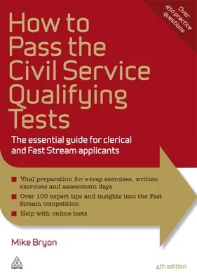 So bestehen Sie die Eignungstests für den öffentlichen Dienst: Der unverzichtbare Leitfaden für Bewerber für den mittleren und gehobenen Dienst - How to Pass the Civil Service Qualifying Tests: The Essential Guide for Clerical and Fast Stream Applicants