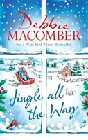 Jingle All the Way - Machen Sie es sich zu Weihnachten gemütlich mit dem ultimativen Wohlfühl-Bestseller für die Feiertage - Jingle All the Way - Cosy up this Christmas with the ultimate feel-good festive bestseller