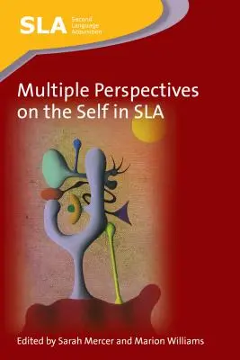 Multiple Perspektiven auf das Selbst im SLA - Multiple Perspectives on the Self in SLA