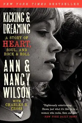 Kicking & Dreaming: Eine Geschichte von Herz, Seele und Rock and Roll - Kicking & Dreaming: A Story of Heart, Soul, and Rock and Roll