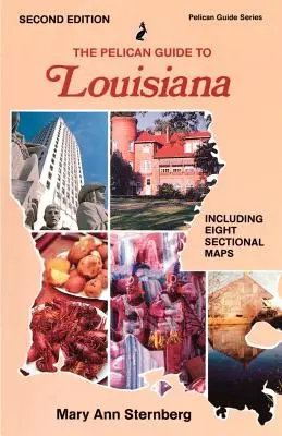 Der Pelikan-Führer für Louisiana - The Pelican Guide to Louisiana