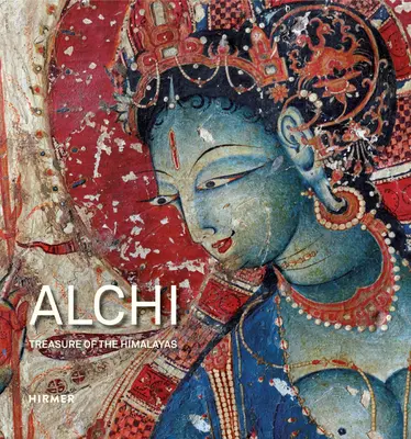 Alchi: Der Schatz des Himalayas - Alchi: Treasure of the Himalayas